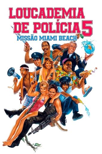 Loucademia de Policia 5: Missao Miami Beach - 1988