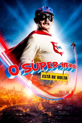 O Super Heroi Esta de Volta - 2018