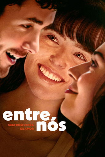 Entre Nos Uma Dose Extra de Amor - 2025 