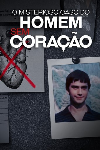 O Misterioso Caso do Homem sem Coracao