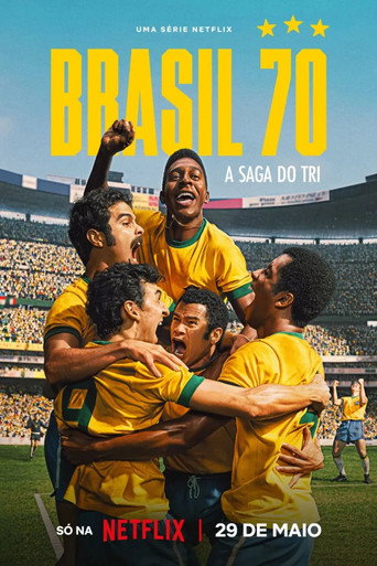 Brasil 70 A Saga do Tri