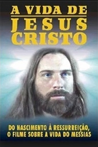 A Vida de Jesus Cristo - 2011