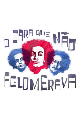 O Cara Que Nao Aglomerava - 2021