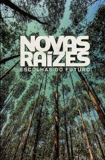 Novas Raizes Escolhas do Futuro - 2025