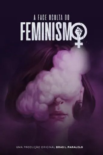A Face Oculta do Feminismo - 2022