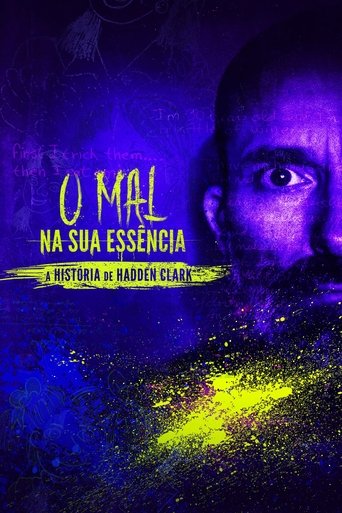 O Mal na sua Essencia A Historia de Hadden Clark 