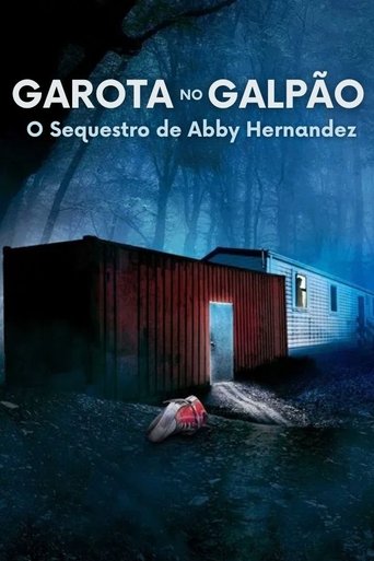 Garota no Galpao O Sequestro de Abby Hernandez - 2022 (L)