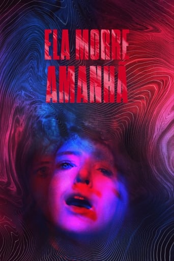Ela Morre Amanha - 2021