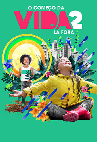 O Comeco da Vida 2: La Fora - 2020