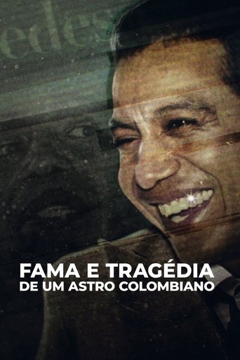 Fama e Tragedia de um Astro Colombiano - 2022