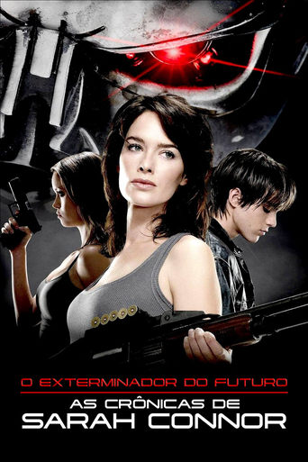 O Exterminador do Futuro  As Cronicas de Sarah Connor 