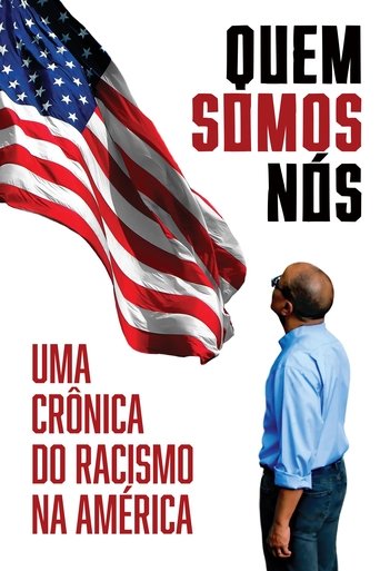 Quem Somos NOs Uma Cronica do Racismo na America - 2021 (L)