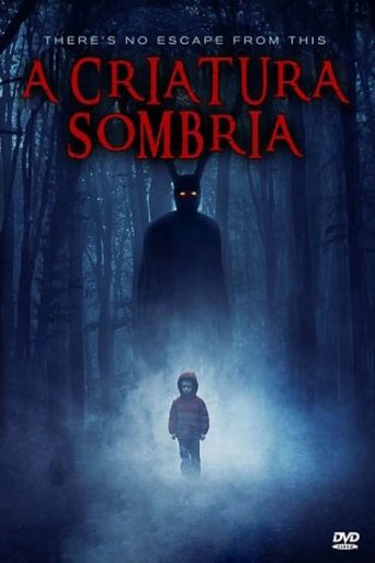 A Criatura Sombria - 2017