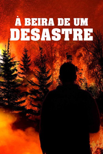A Beira de um Desastre
