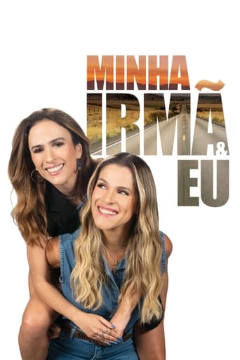 Minha Irma e Eu - 2023