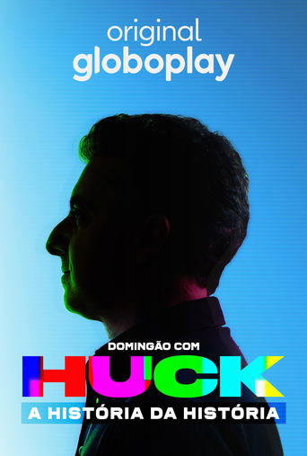 Domingao com Huck: A Historia da Historia - 2022