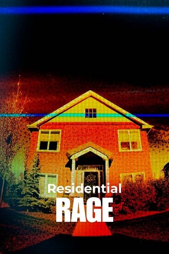 Residential Rage