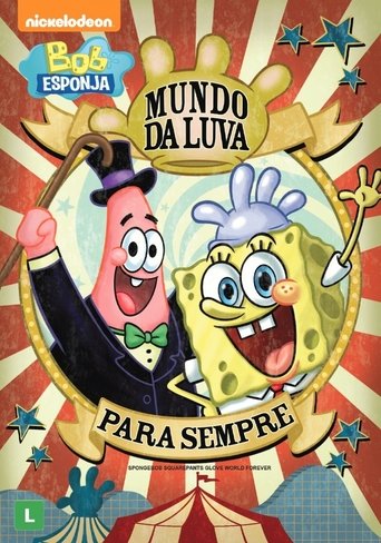 Bob Esponja - Mundo da Luva Para Sempre - 2016