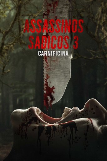 Assassinos Sadicos 3 Carnificina - 2024