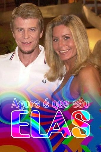 Novela - Agora E Que Sao Elas
