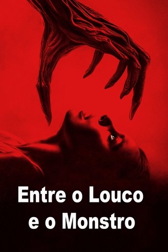 Entre o Louco e o Monstro - 2024