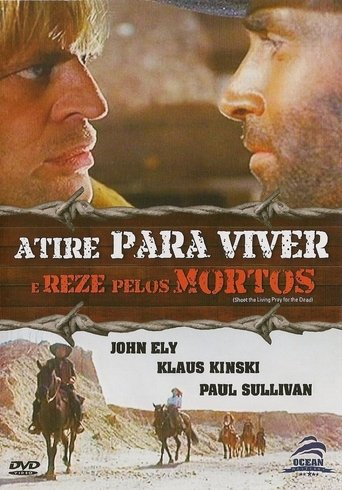 Atire Para Viver e Reze Pelos Mortos - 1971