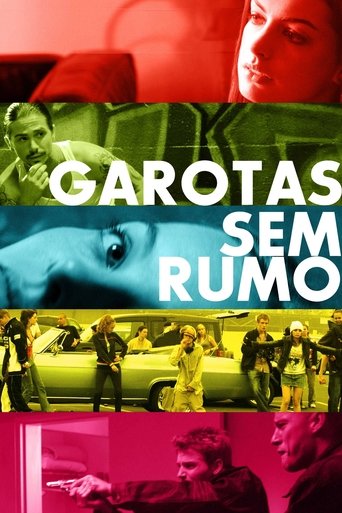 Garotas sem rumo - 2005