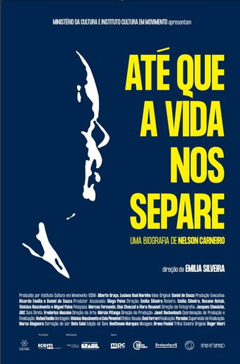 Ate Que a Vida Nos Separe Uma Biografia de Nelson Carneiro - 2023
