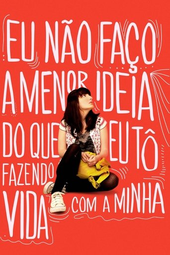 Eu Nao Faco a Menor Ideia do Que Eu To Fazendo com a Minha Vida - 2013