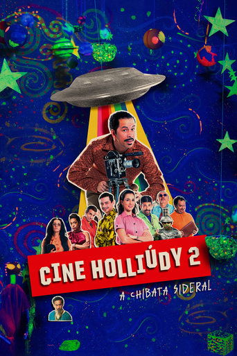 Cine Holliudy 2 - A Chibata Sideral - 2019