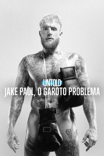 Untold  Jake Paul  O Garoto Problema - 2023