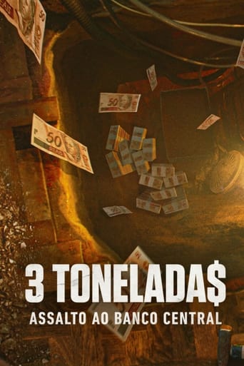 3 Toneladas Assalto ao Banco Central