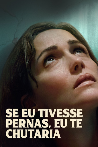 Se Eu Tivesse Pernas Eu Te Chutaria - 2026 