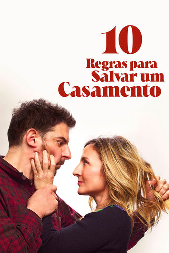 10 Regras Para Salvar um Casamento - 2024