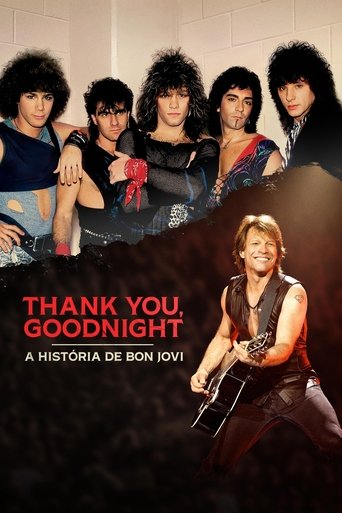 Thank You Goodnight A Historia de Bon Jovi 
