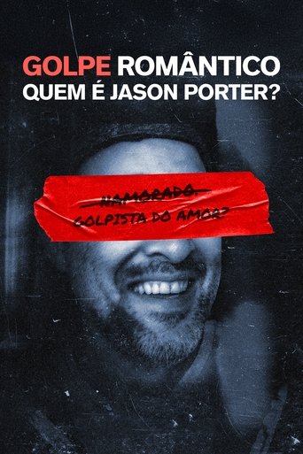 GOLPE ROMANTICO Quem e Jason Porter  p***a?