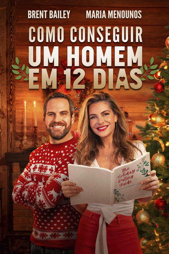 Como Conseguir Um Homem em 12 Dias - 2024