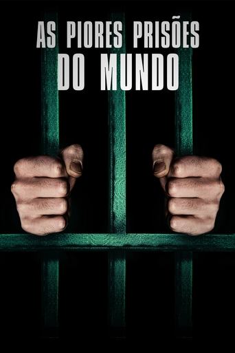 As Piores Prisoes Do Mundo