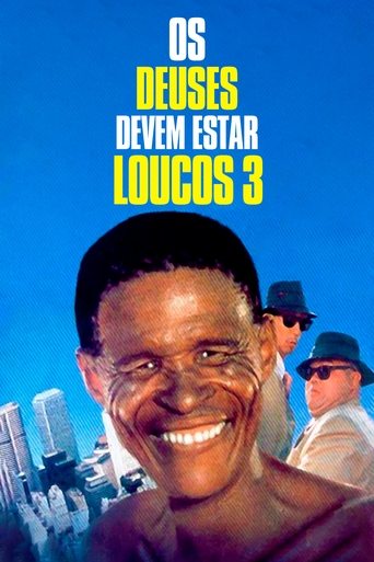 Os Deuses Devem Estar Loucos 3 - 1991