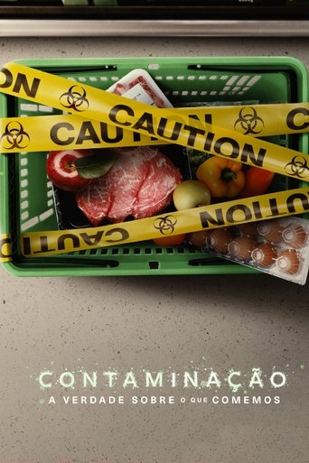 Contaminacao A Verdade Sobre o que Comemos - 2023