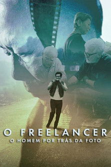 O Freelancer O Homem Por Tras da Foto - 2025 (L)
