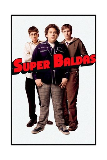 Superbad  E Hoje - 2007