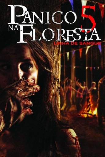 Panico na Floresta 5: Linha de Sangue - 2012