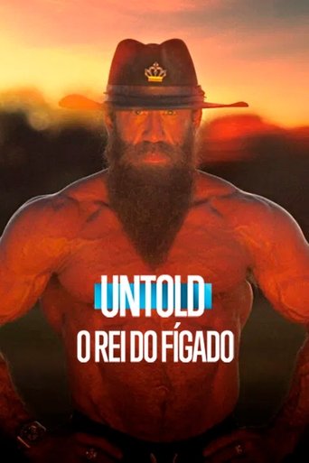Untold O Rei do Figado - 2025