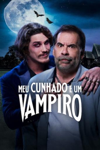 Meu Cunhado e Um Vampiro - 2023
