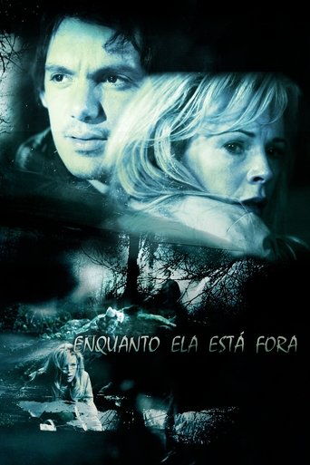 Enquanto Ela Esta Fora - 2008