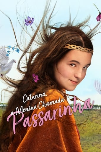 Catarina a Menina Chamada Passarinha - 2022