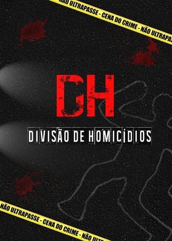 DH - Divisao De Homicidios 