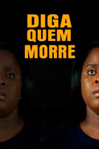 Diga Quem Morre - 2025 (L)