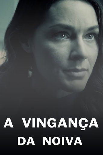 A Vinganca da Noiva - 2019